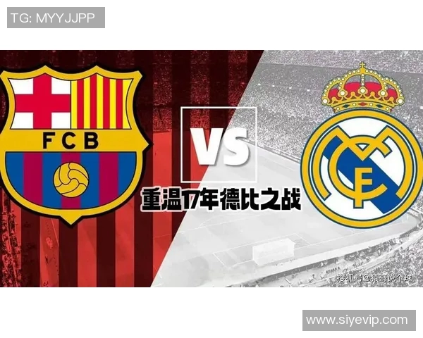 欧冠经典对决巴萨与皇马次回合激战前瞻与分析 欧冠经典对决巴萨与皇马次回合激战前瞻与分析